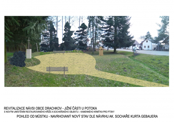 Revitalizace návsi obce Drachkov – jižní část u potoka s novým umístěním restaurovaného kříže a sochařského objektu – kamenného krmítka pro ptáky